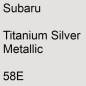 Preview: Subaru, Titanium Silver Metallic, 58E.